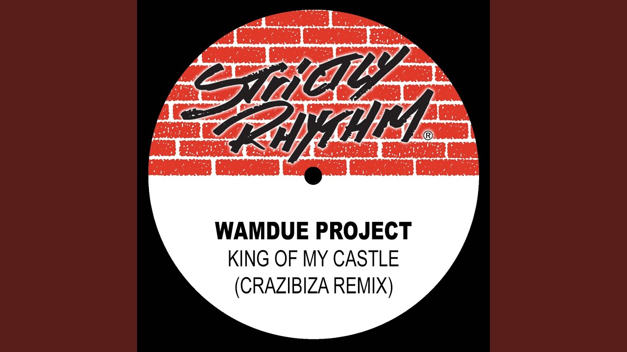 King of My Castle (Crazibiza Remix)
