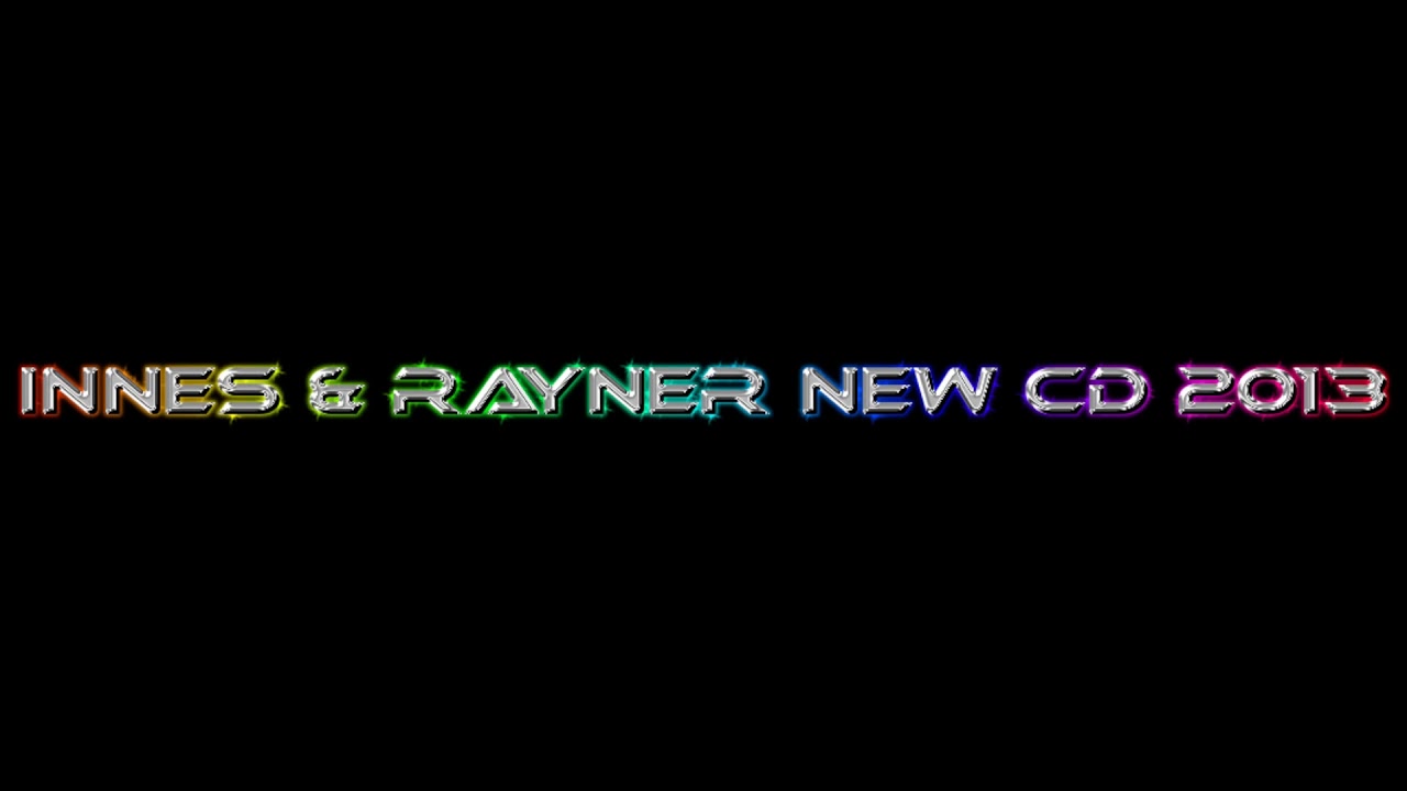 INNES AND RAYNER NEW CD 2013 - TRACK 1