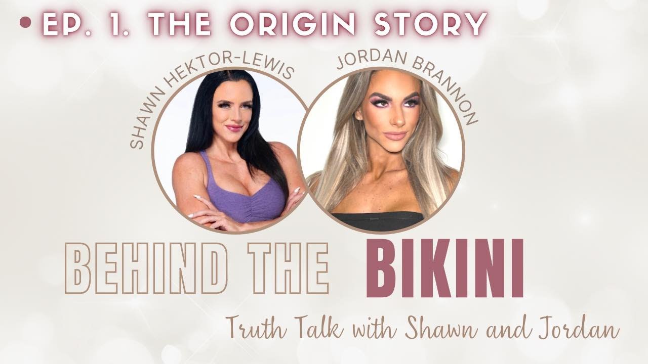 Behind the Bikini Ep 1 The Origin Story