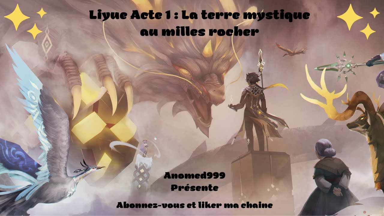 Liyue Acte 1 : La terre mystique au milles rocher