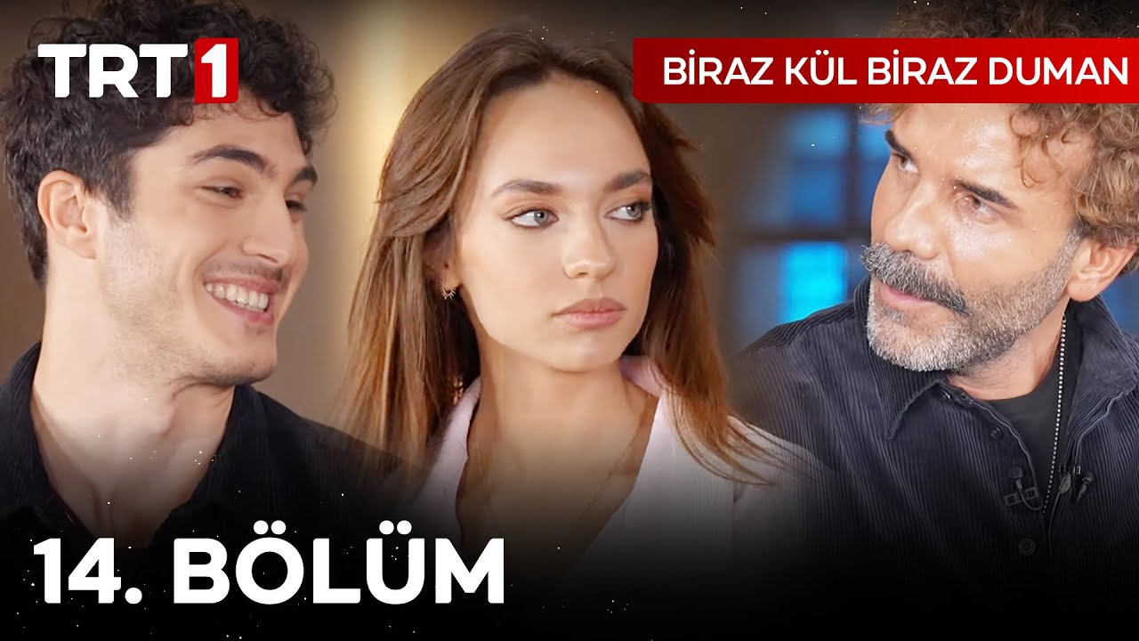 Biraz Kül Biraz Duman 14. Bölüm