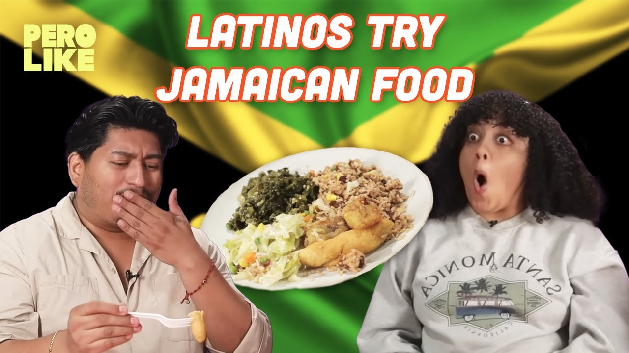 Latinos Try Jamaican Food | Pero Like