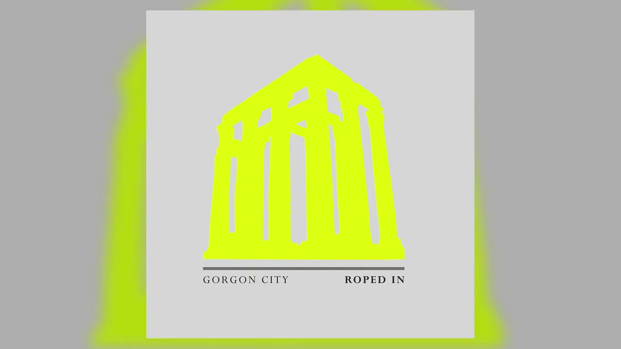 Gorgon City  - Roped In