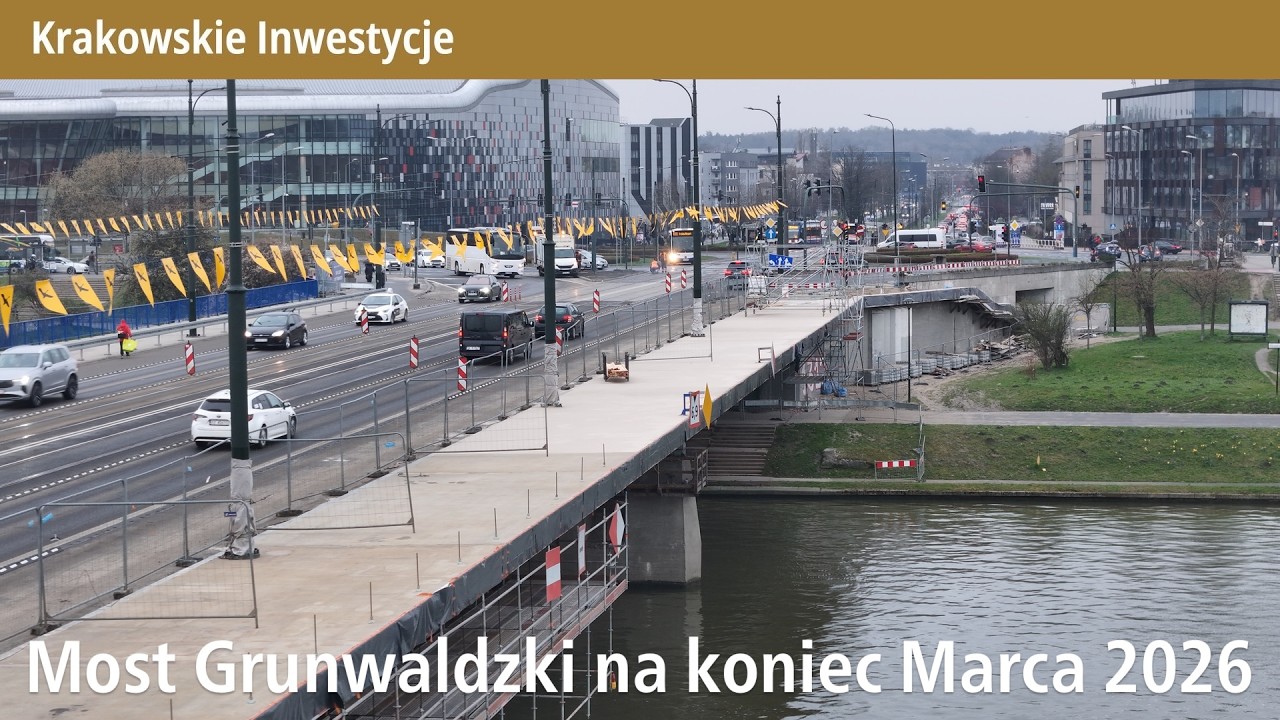#33.1 Przelot nad przebudową Mostu Grunwaldzkiego w Krakowie na koniec Marca 2026 - Krakowskie I