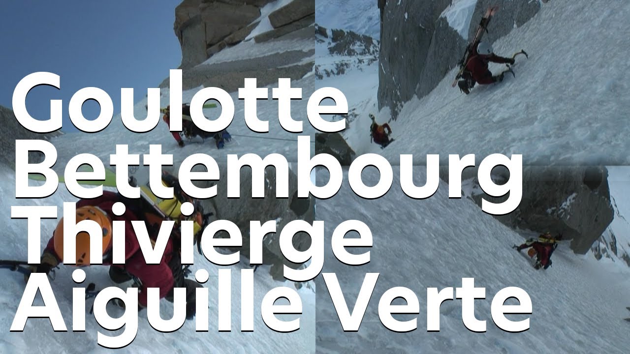 Goulotte Bettembourg Thivierge Couloir Couturier Aiguille Verte alpinisme Chamonix Mont -Blanc