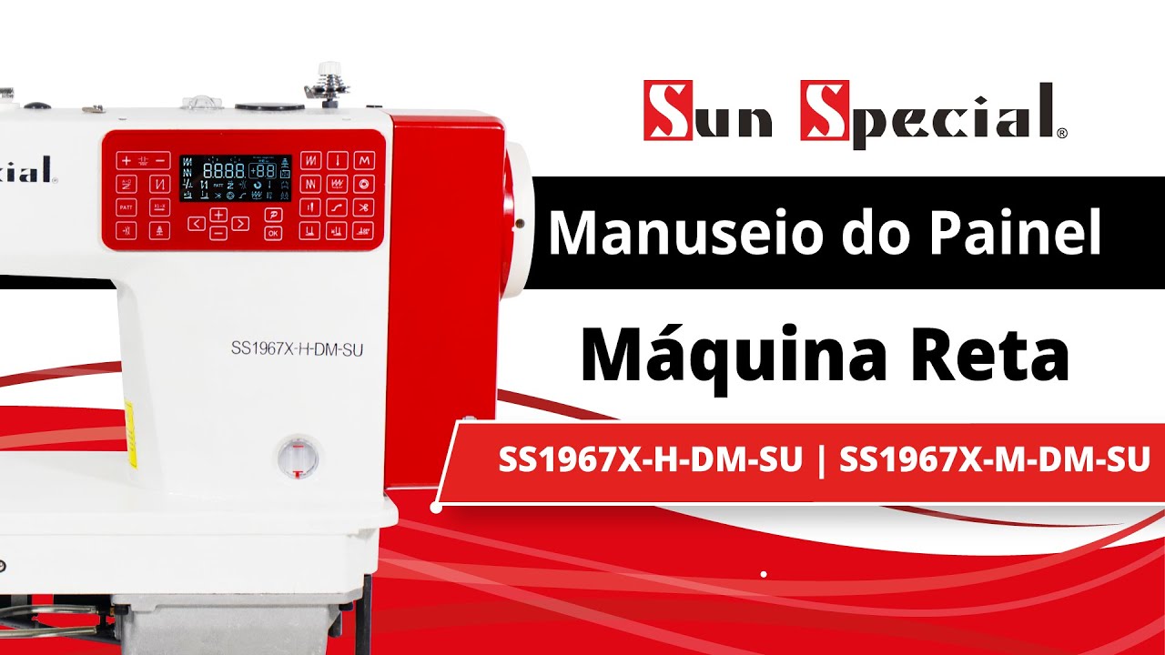 Manuseio do Painel da M&aacute;quina Reta SS1967X-H-DM-SU e SS1967X-M-DM-SU da Sun Special