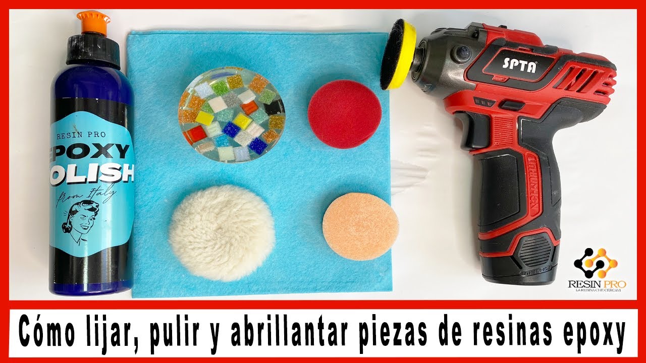 Cómo lijar, pulir y abrillantar piezas de resinas epoxy