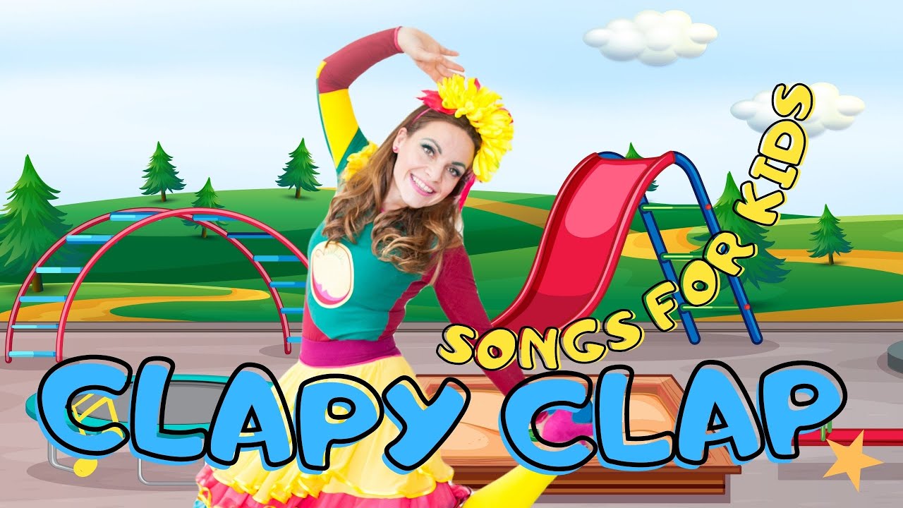 CLAPY CLAP - VESELU&Scaron;KA - Kids Songs and Nursery Rhymes - Clapy our hands -