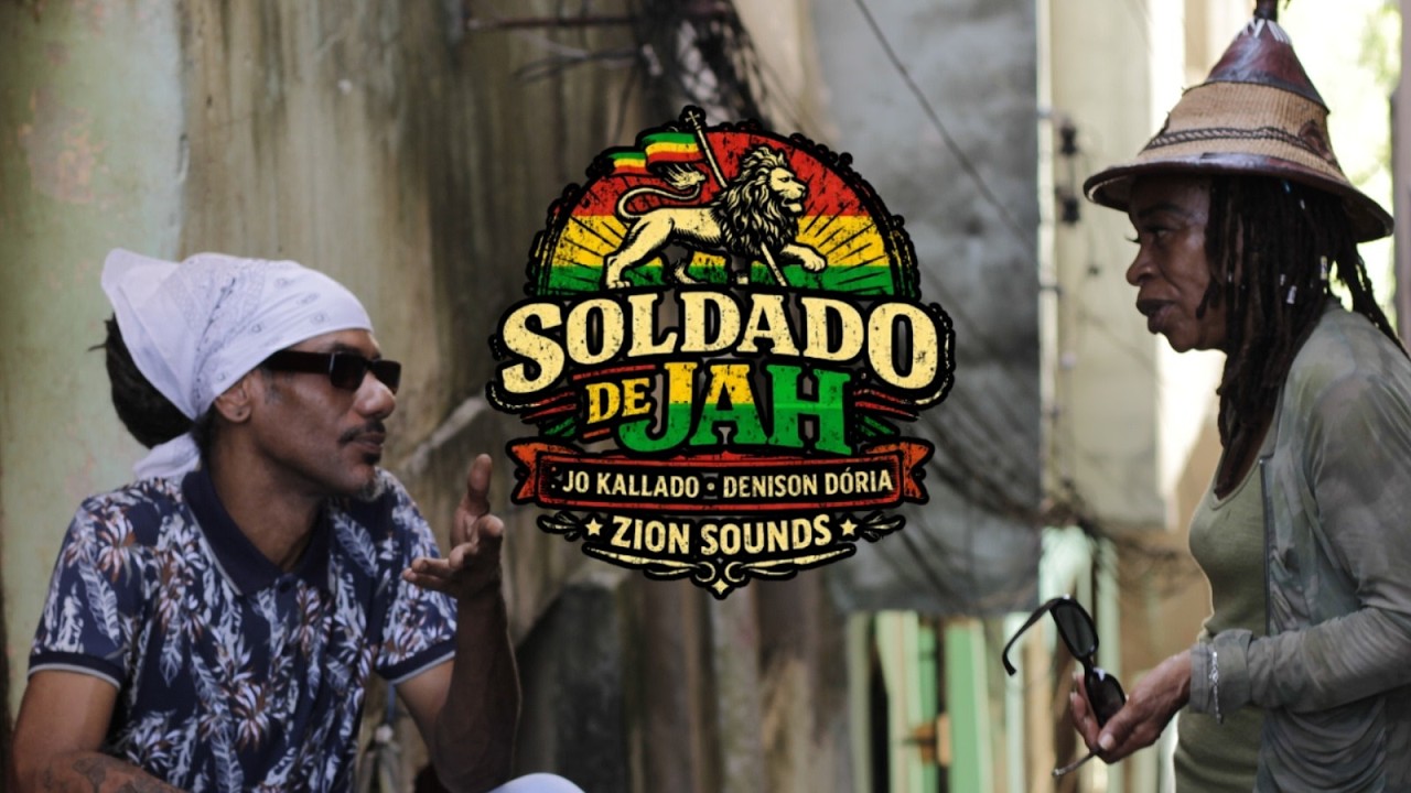 Jô Kallado, Denison Dória, Zion Sounds  - Soldado de Jah (vídeo oficial)