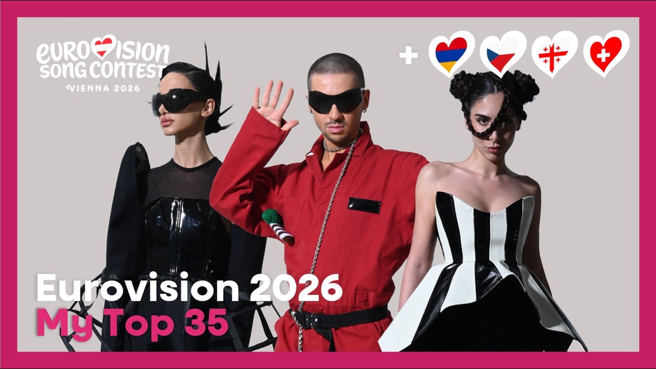 Eurovision 2026 | My Top 35 [NEW: 🇦🇲🇦🇿🇨🇿🇬🇪🇨🇭] - ALL SONGS