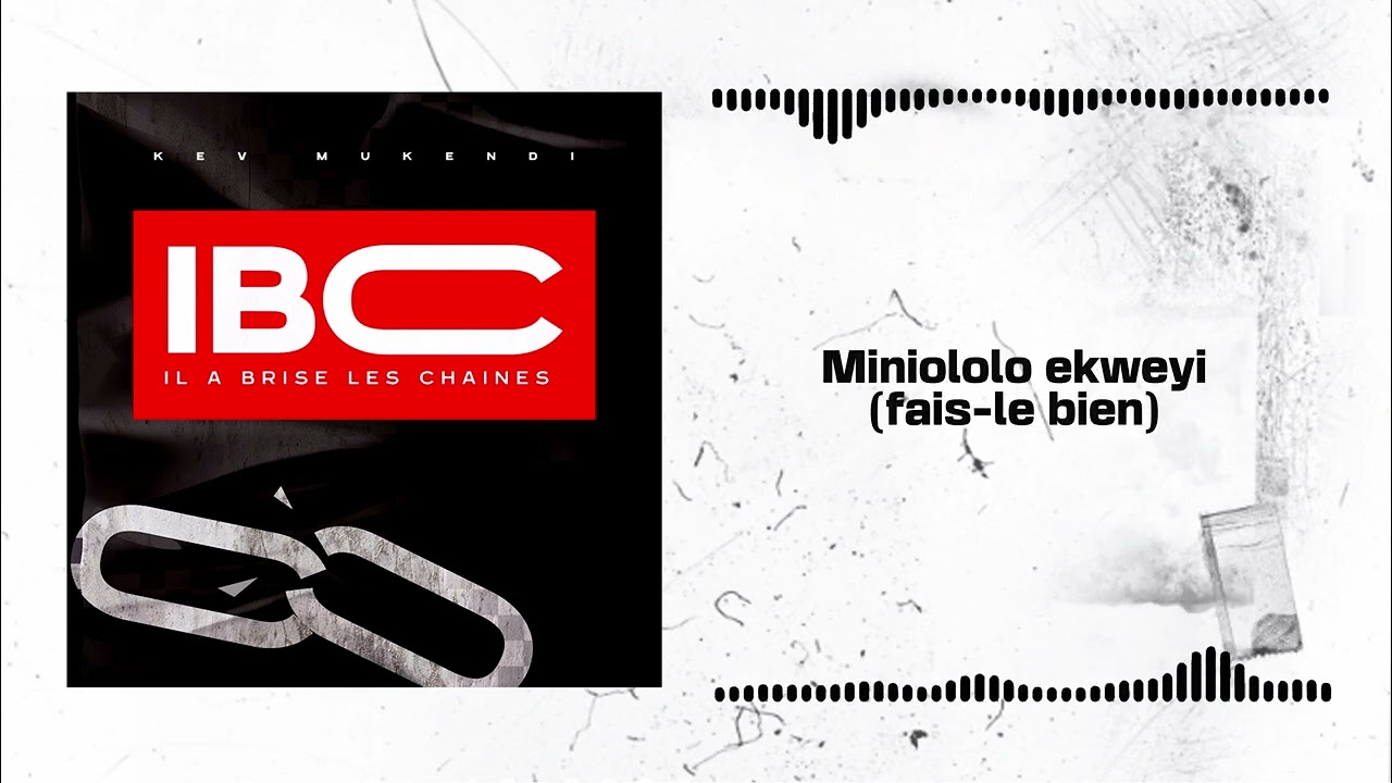 K&eacute;vin Mukendi IBC (il a bris&eacute; les cha&icirc;nes) [Lyrics vid&eacute;o]
