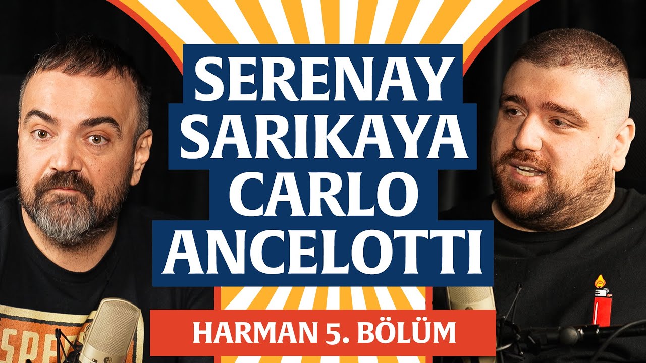 Serenay Sarıkaya, Küflü Çikolata, Carlo Ancelotti | Harman 5. Bölüm | Erman Yaşar & @HTalksYoutube