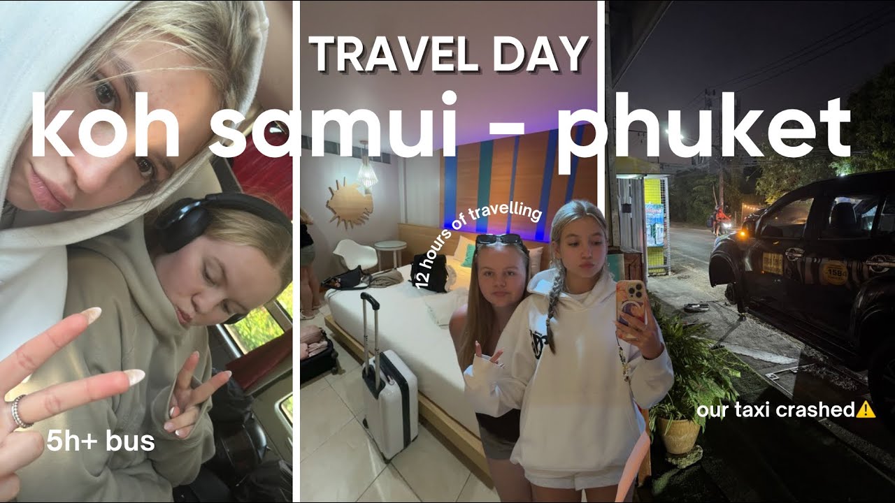 TRAVEL DAY⛴️ koh samui - phuket (12hs of travel)😫