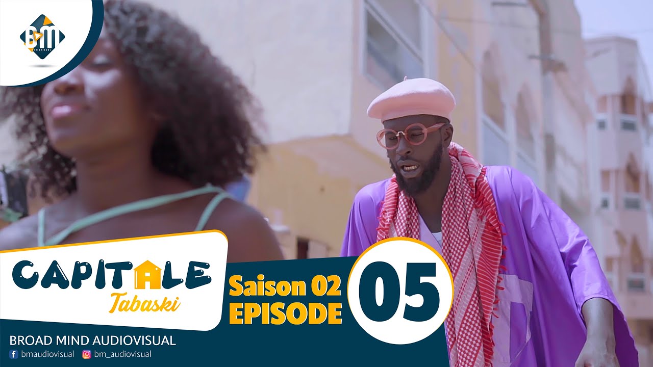 S&eacute;rie CAPITALE - Tabaski 2022 - Episode 05