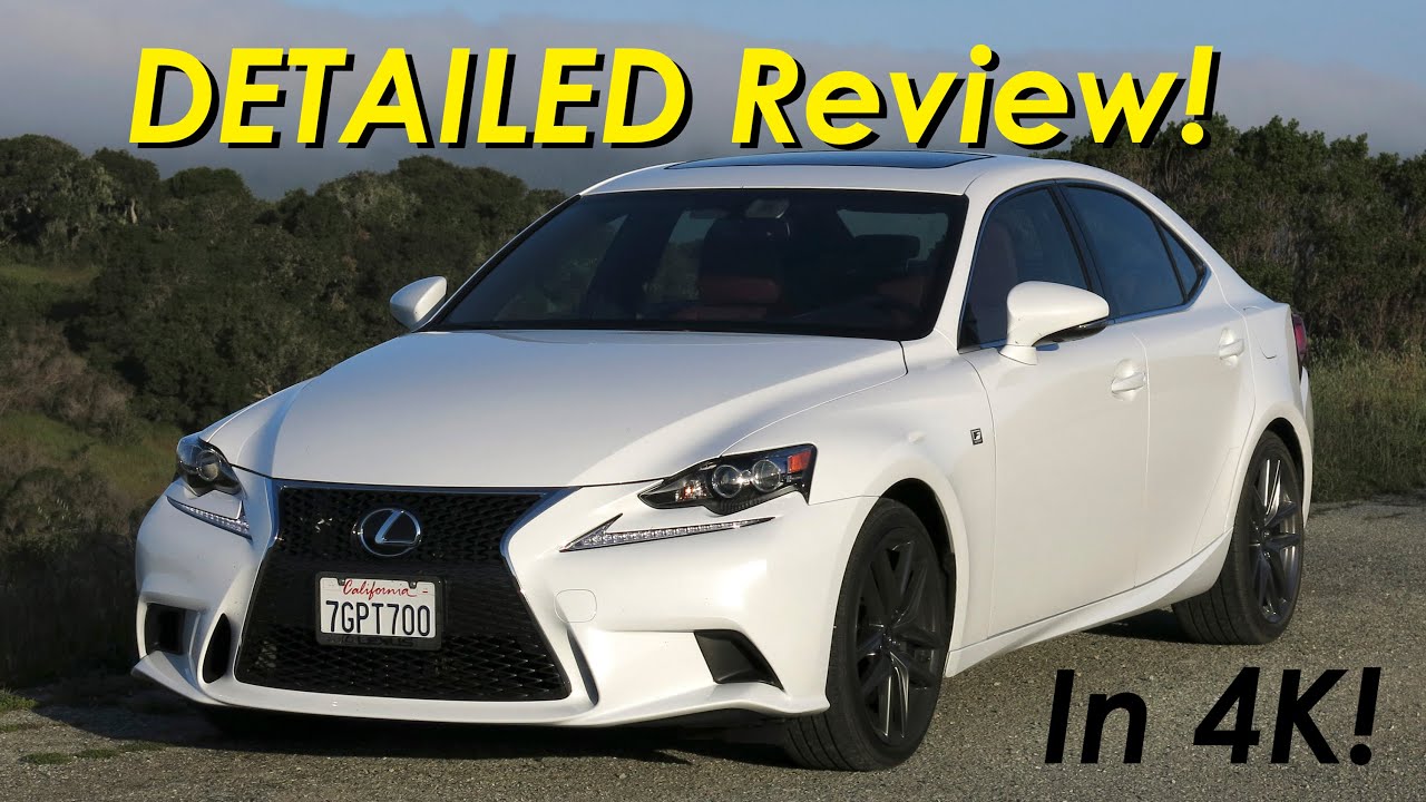 2015 Lexus IS 350 /IS 250 F-Sport DETAILED Review and Road Test - In 4K!