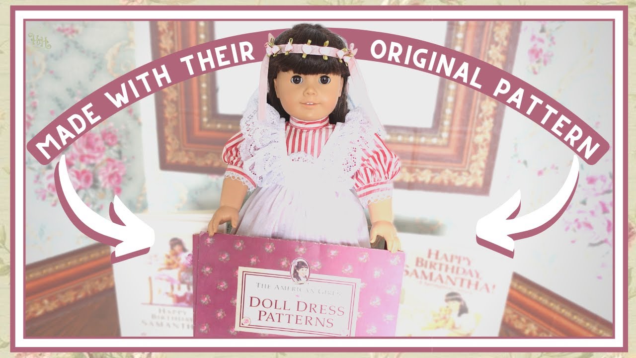 I Used the Original Pattern to Make Samantha’s Birthday Dress! | Peppermint Dress and Lacy Pinafore