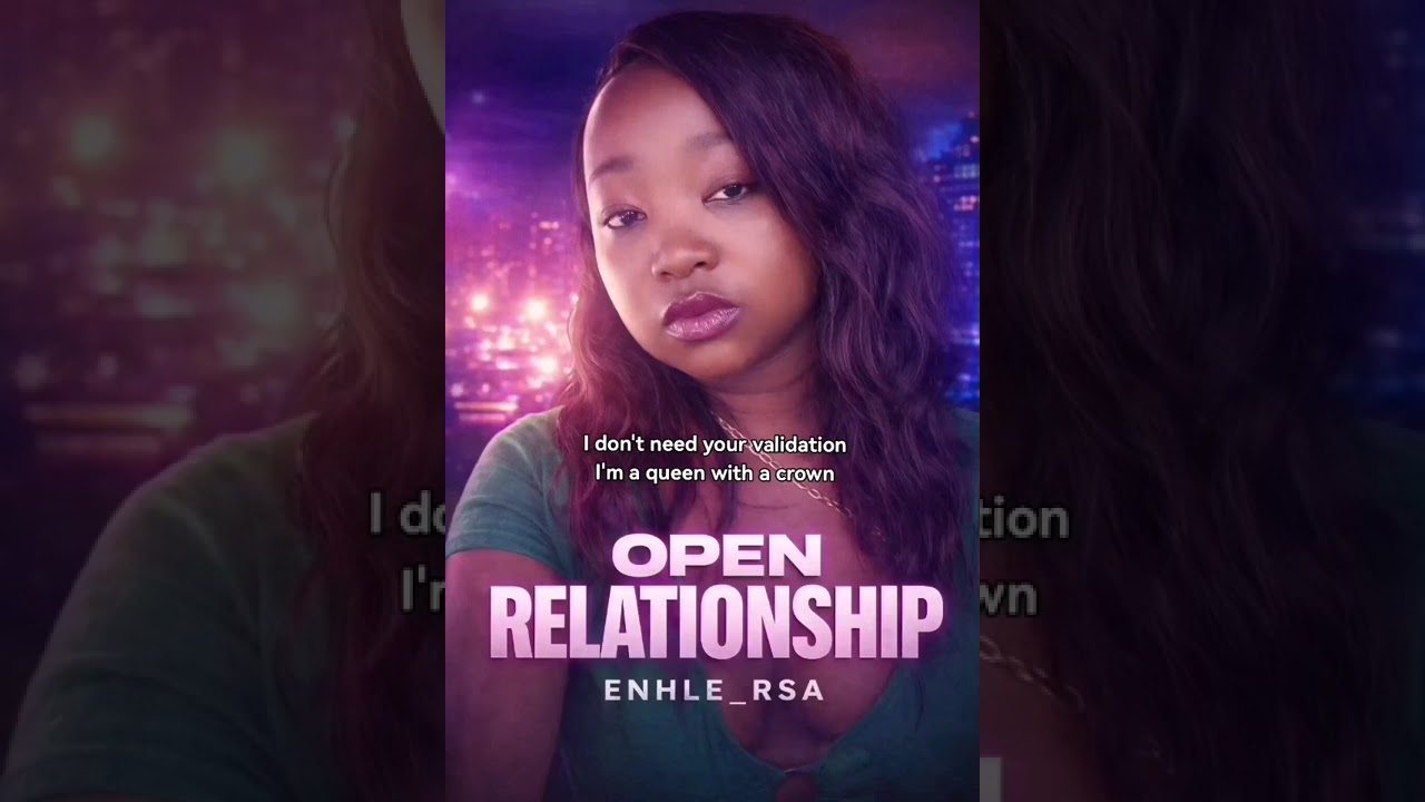 Enhle_Rsa - Open Relationship 