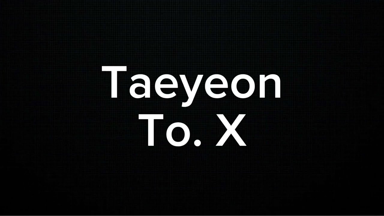 TAEYEON - TO. X (KARAOKE VERSION)
