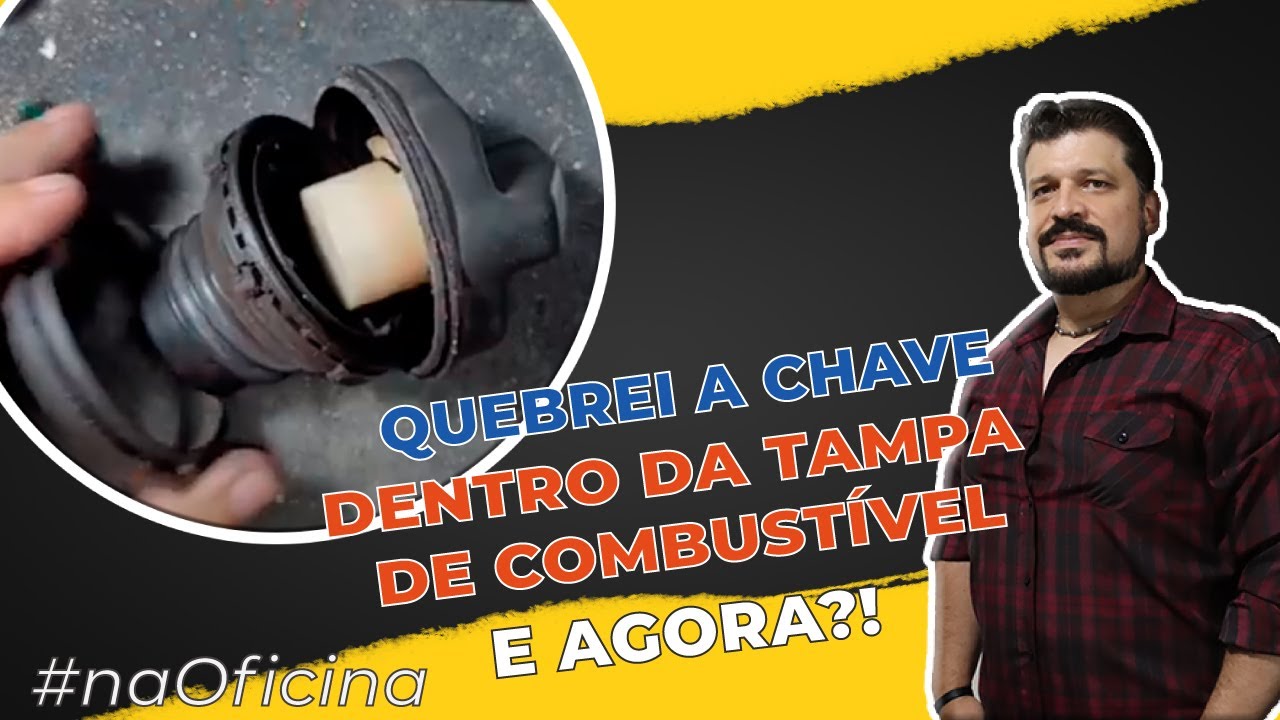NA OFICINA: Quebrou a Chave do Carro na Tampa de Combustível?