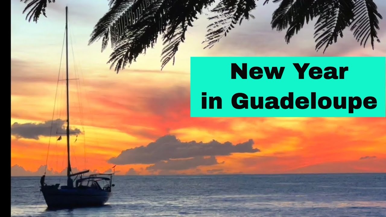 Silvester / New Year in Guadeloupe Karibik Segeln Ep 47