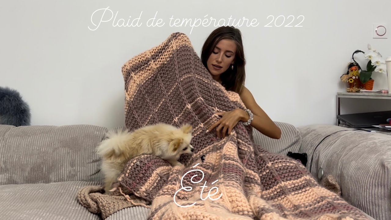 PLAID TEMPÉRATURE - ÉTÉ 2022 (fortes chaleurs, futurs projets et voyage au Canada)