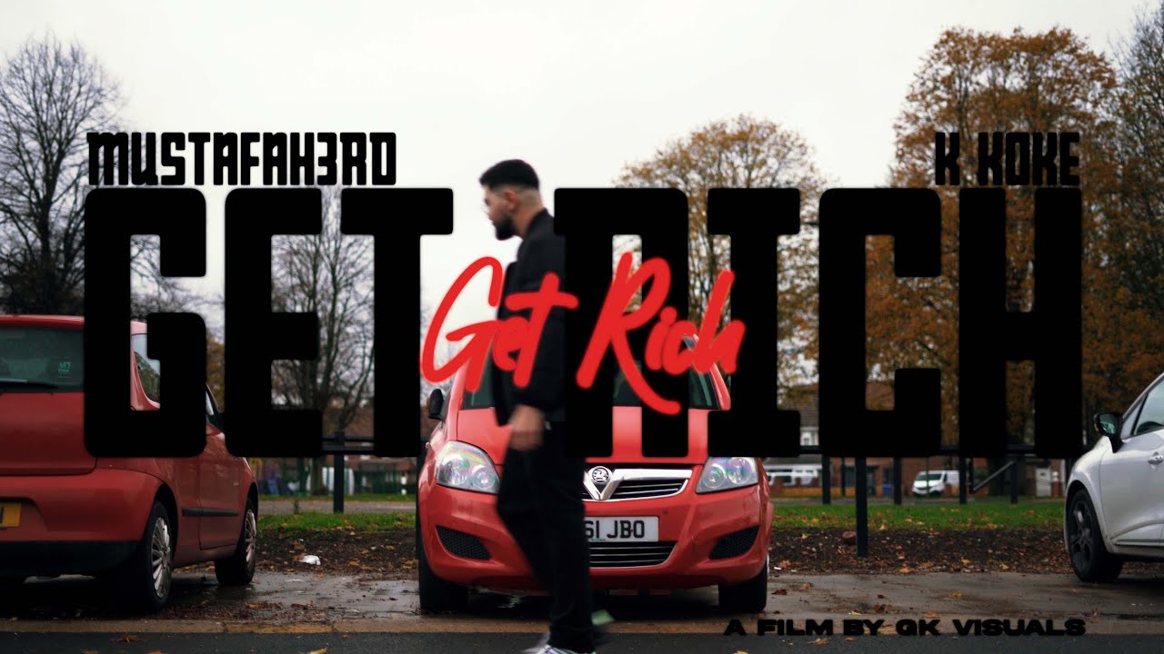 Mustafah3rd - Get Rich ft. K Koke (Official Music Video)