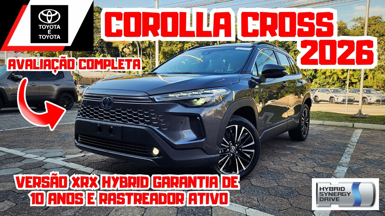 NOVO TOYOTA COROLLA CROSS XRX HYBRID 2026 | Com 10 anos de Garantia! E Serviços Conectados 🚘🚀🔥
