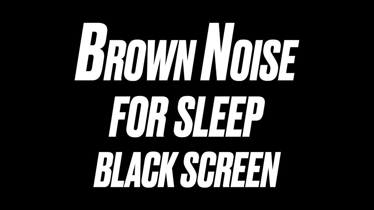 Brown Noise for Sleep | Black Screen | 3 Hours