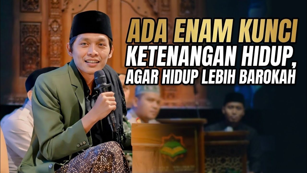 Gus iqdam | Ada Enam resep Kunci Ketenangan Hidup Agar Hidup Lebih Barokah | Terbaru Ngaji