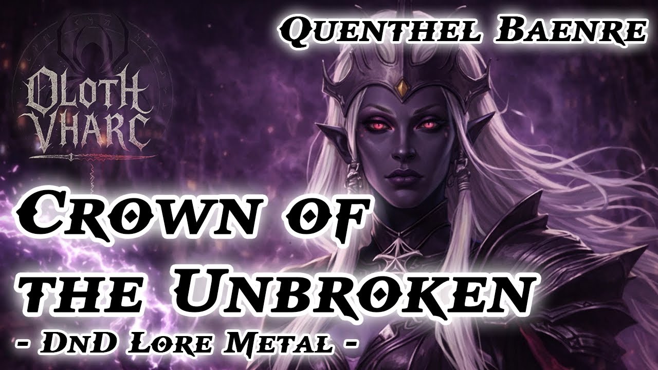 Crown of the Unbroken (Quenthel Baenre - D&D Drow Lore Viking Metal Song)