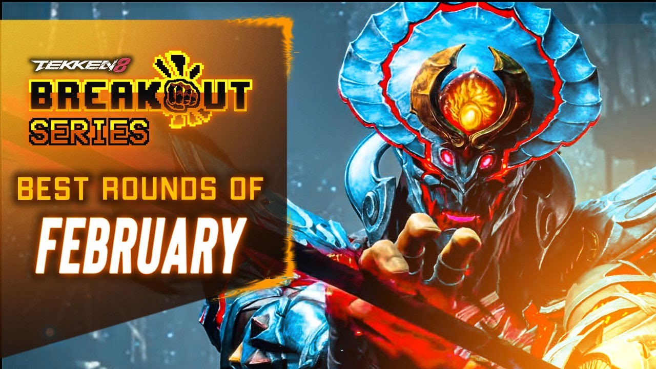 TEKKEN 8 Best Rounds of February | Breakout Series