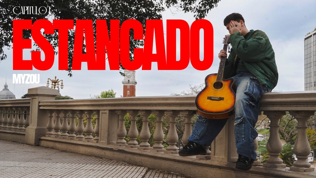 MYZOU - ESTANCADO (Video Oficial)