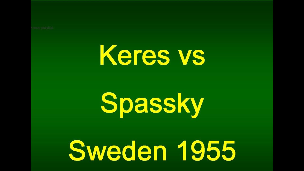 Keres vs Spassky System of Queen's Indian Defense
