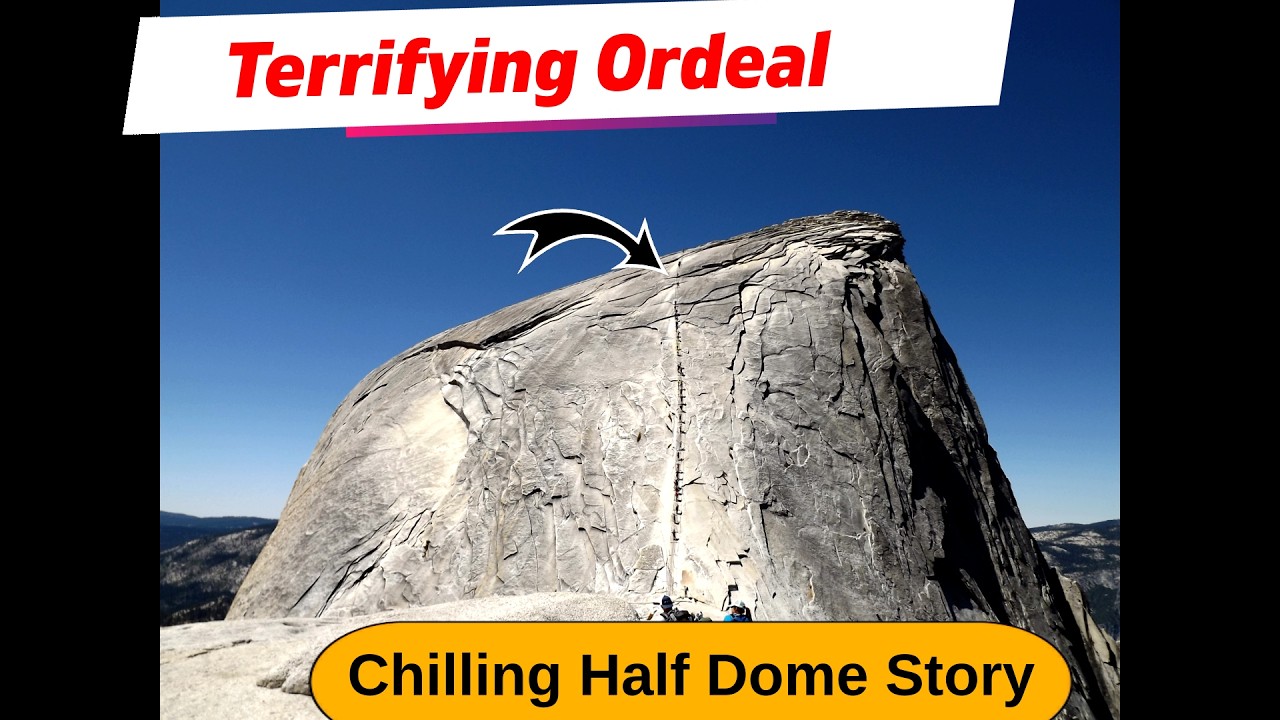 Tragic Yosemite Half Dome Near Death Event How I Survived