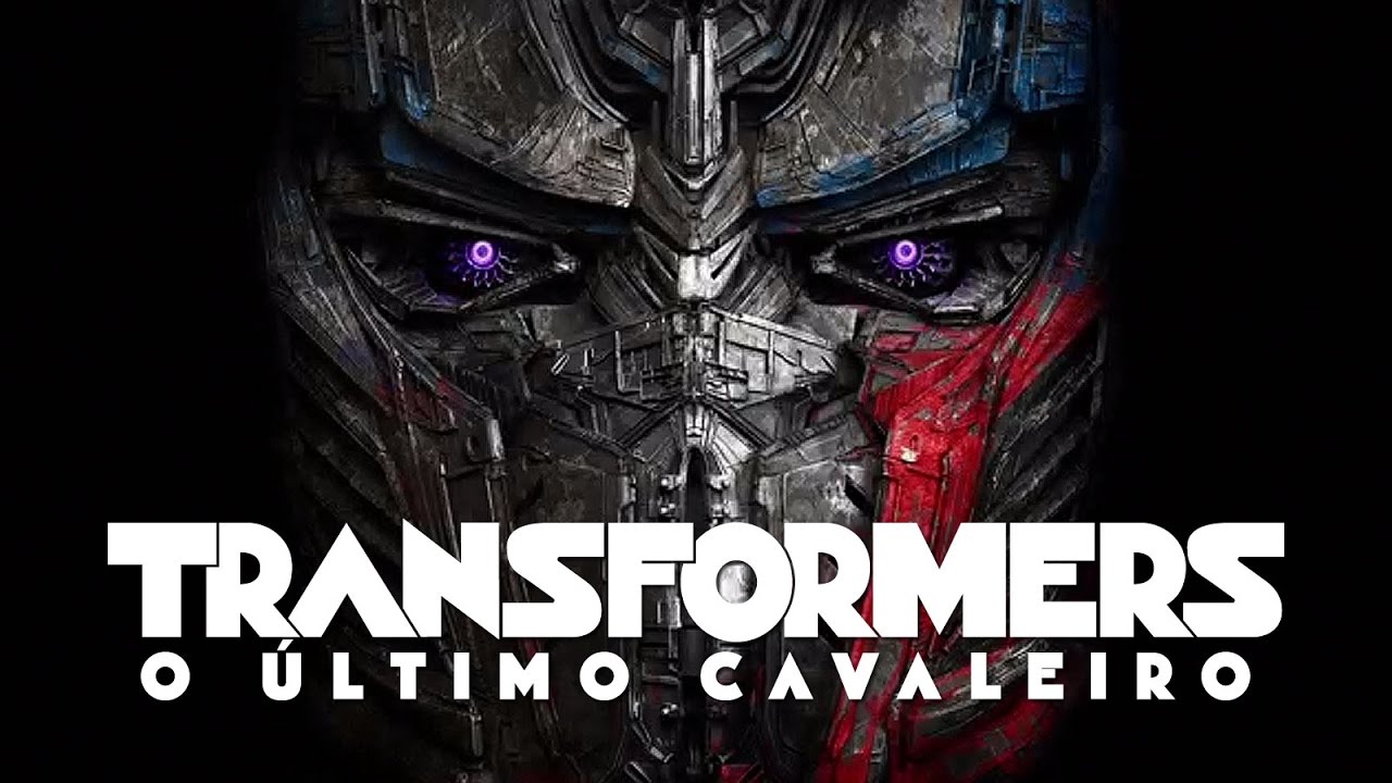 Transformers: The Last Knight | Trailer #1 | Dubbed | Paramount Brazil