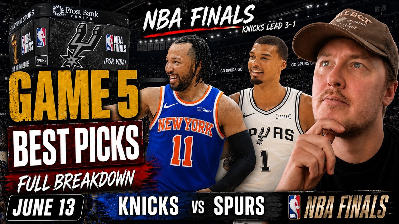 NBA Finals Game 5 Best Picks Today | Knicks vs Spurs Props, Bets, and Predictions | Saturday June 13