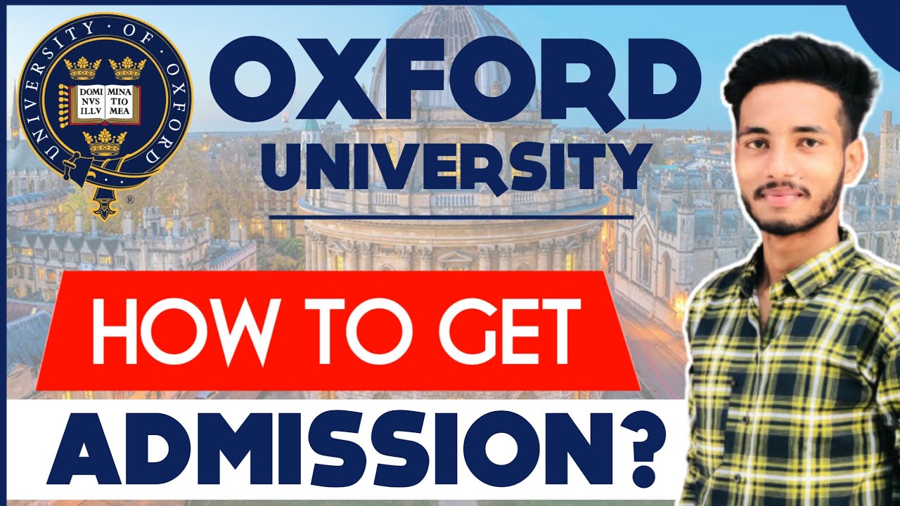 How To Get Into Oxford University From India | How to Get into Oxford University For UG & Masters !