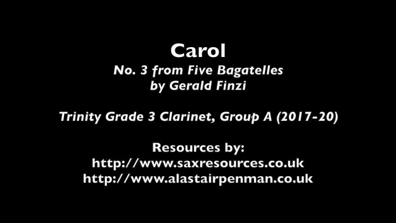 Carol by Gerald Finzi. No. 3 from Five Bagatelles. (Trinity Grade 3 Clarinet)