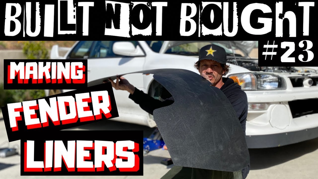 “Fender Liners for the Buckit“ Built Not Bought #23