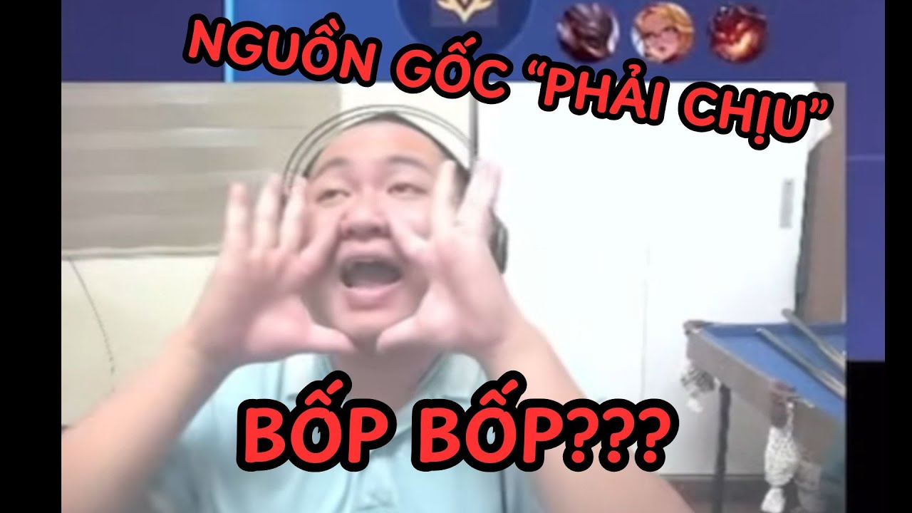 BỐP BỐP - Nguồn gốc câu nói 