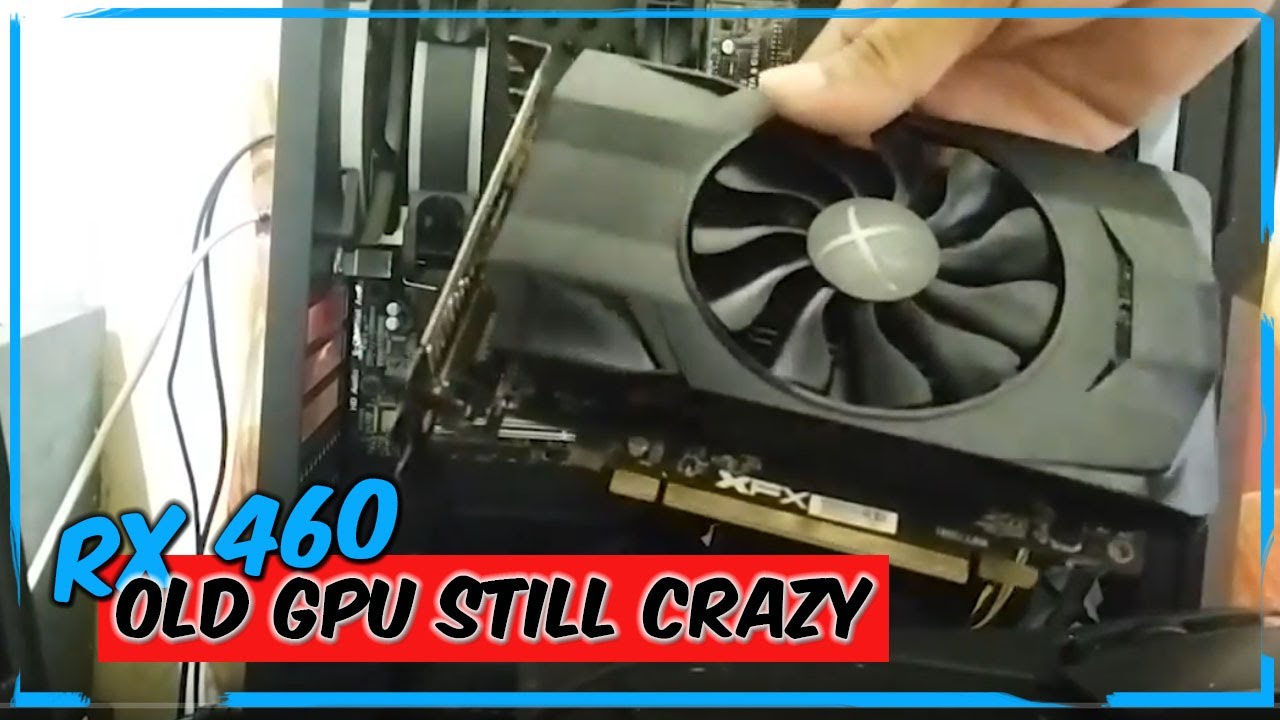 RX 460 2GB GDDR5 - Test In Game VGA AMD Radeon 2022 - GPU Bekas Murah Kere Hore