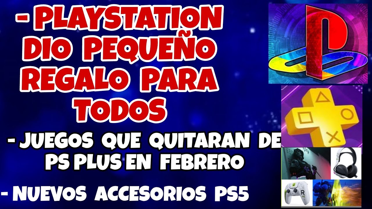 PLAYSTATION DIO REGALO PARA TODOS | JUEGOS QUE QUITARAN DE  PS PLUS EN FEBRERO NUEVO DUALSENSE Y MAS