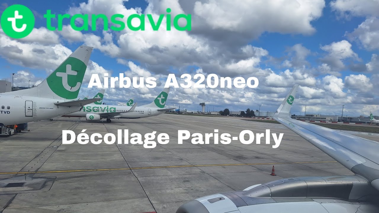 Transavia Airbus A320 Neo Décollage à Paris-Orly