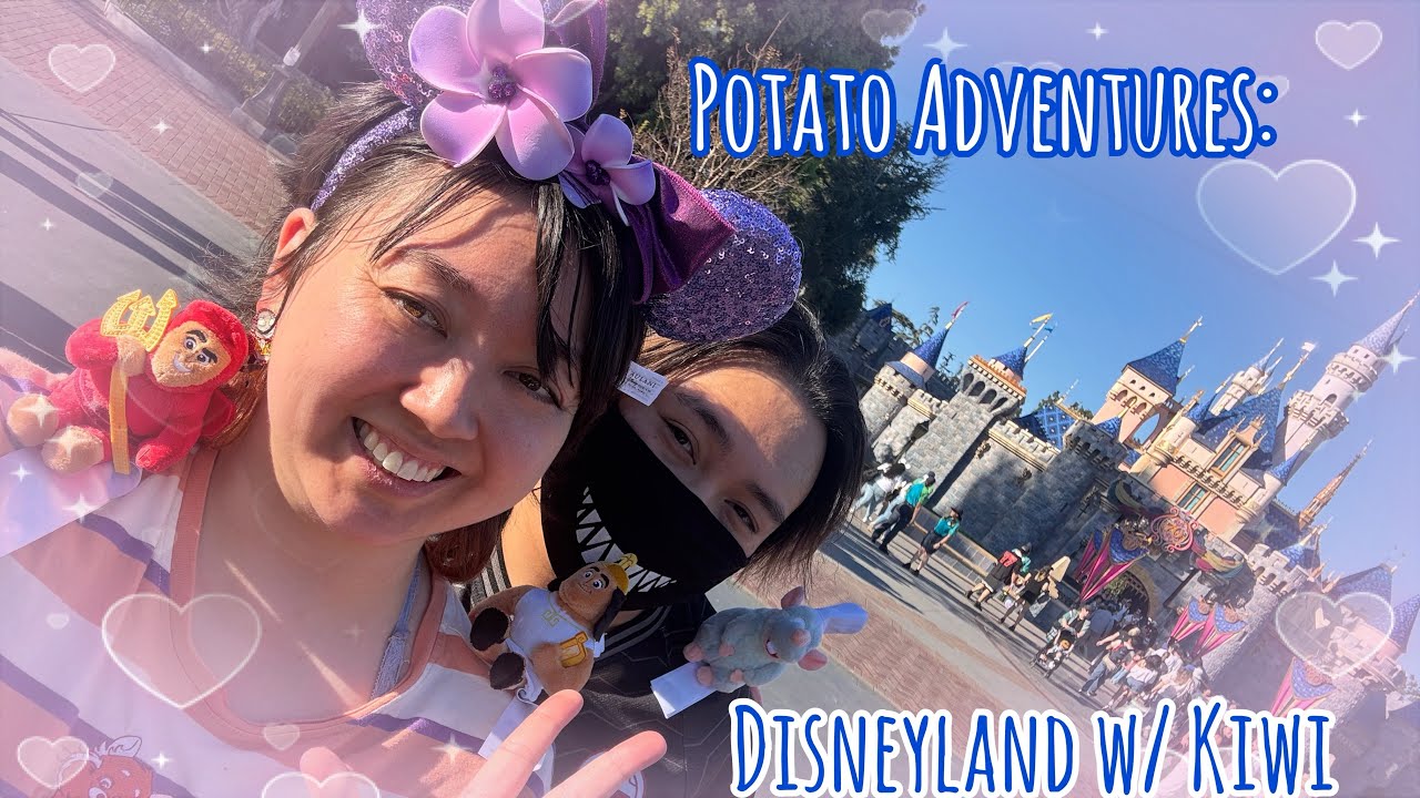 Potato Adventures: Disneyland w/ Kiwi