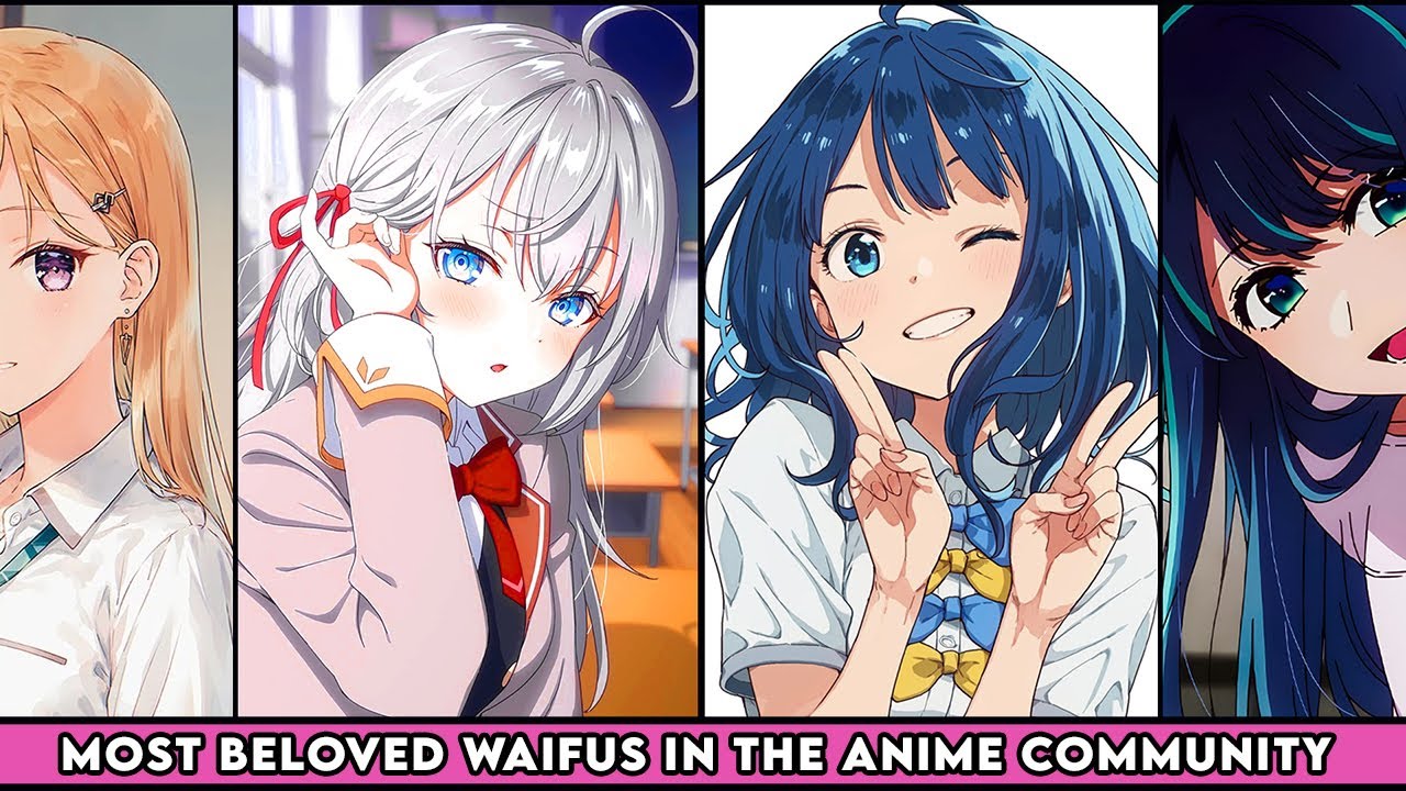 Most Beloved Waifus in the Anime Community