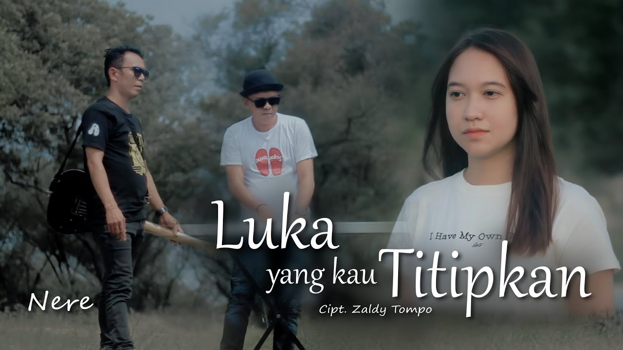 NERE - Luka Yang Kau Titipkan (Official Music Video)