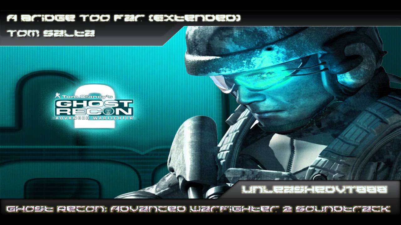 Ghost Recon: Advanced Warfighter 2 Soundtrack - A Bridge Too Far (Extended)