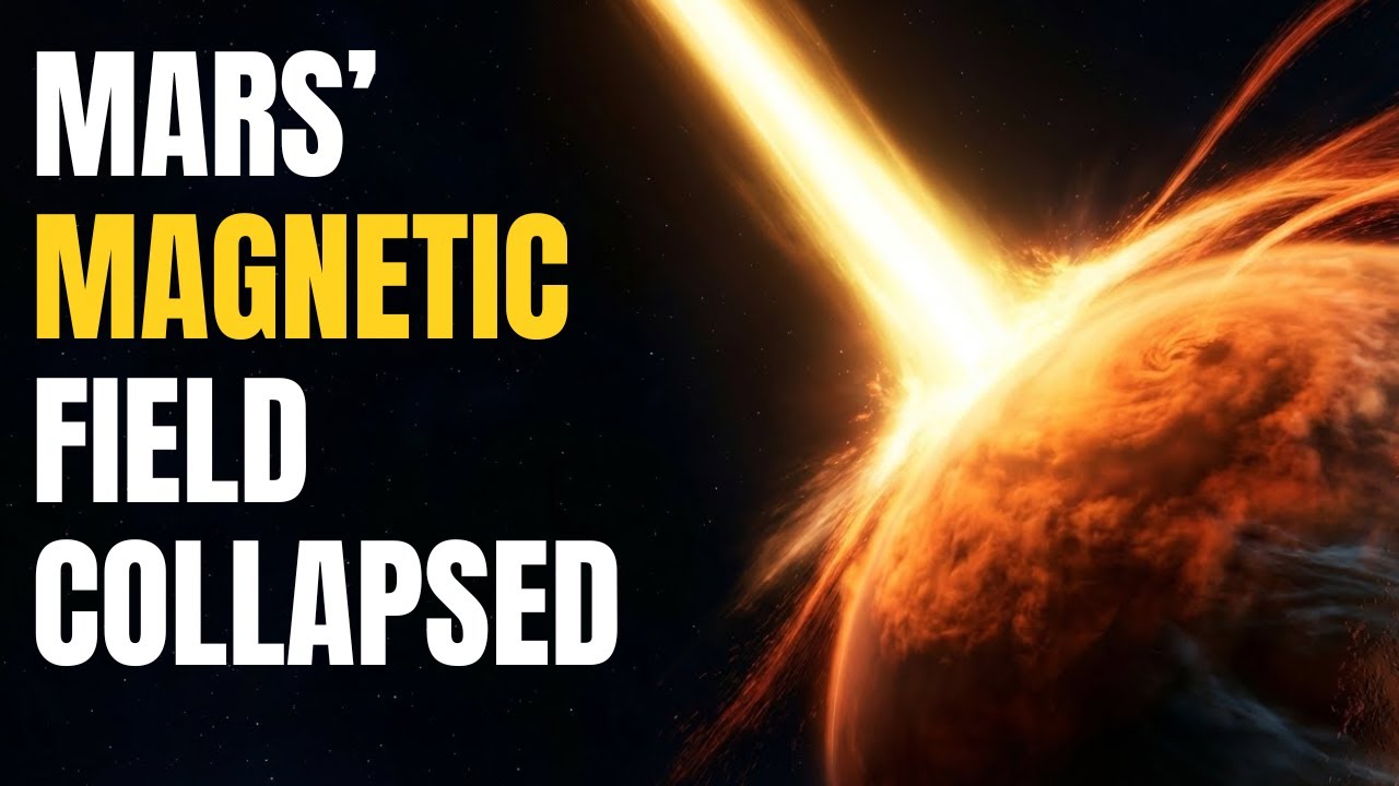 The Collapse Of Mars’ Magnetic Field