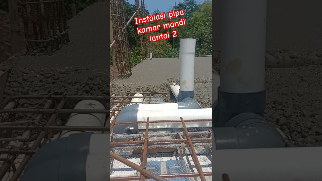 Instalasi pipa kamar mandi lantai 2 