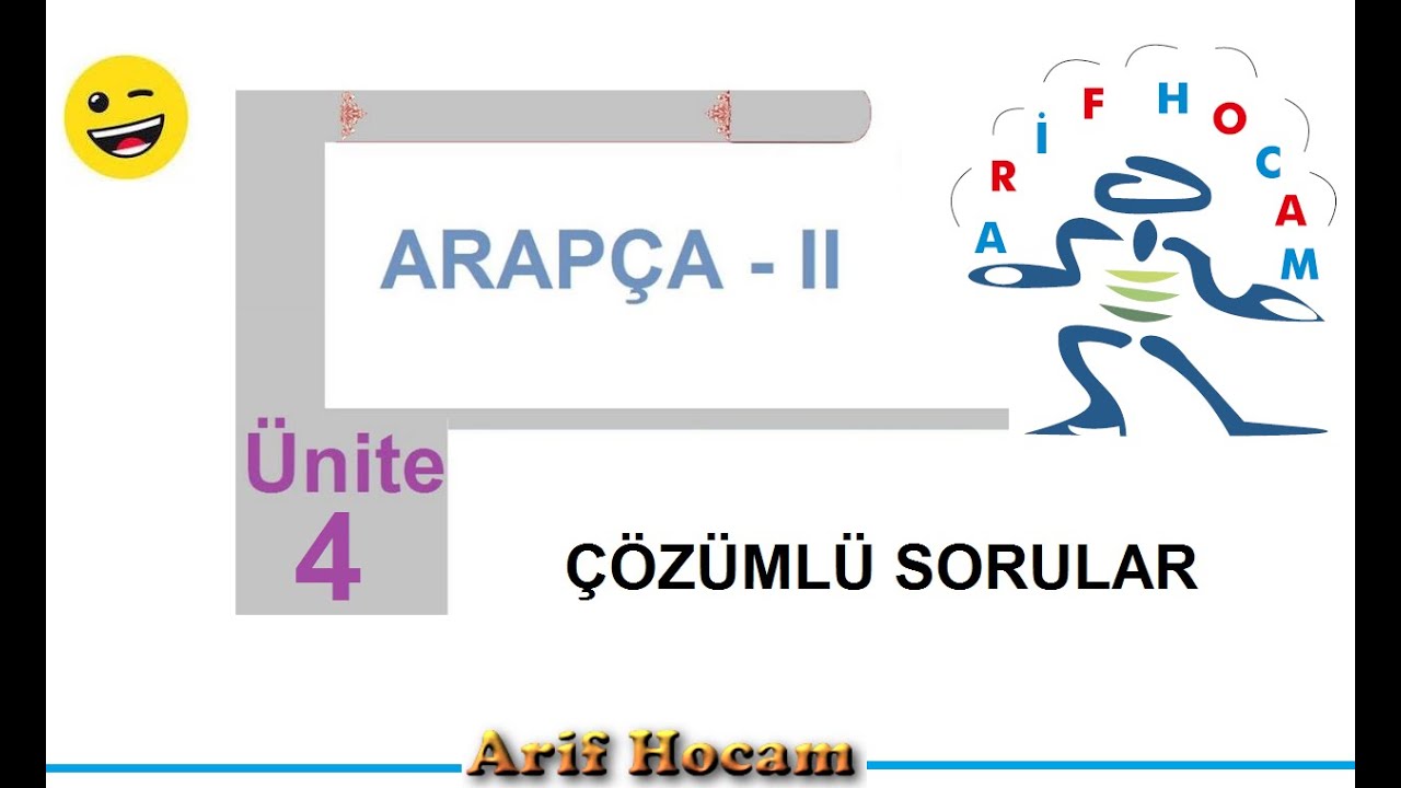 ARAPÇA 2 - ÜNİTE 4 - ÇÖZÜMLÜ SORULAR